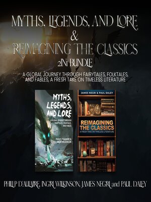 cover image of Myths, Legends, and Lore and Reimagining the Classics 2-in-1 Bundle